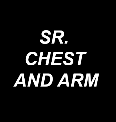 Senior Chest & Arm